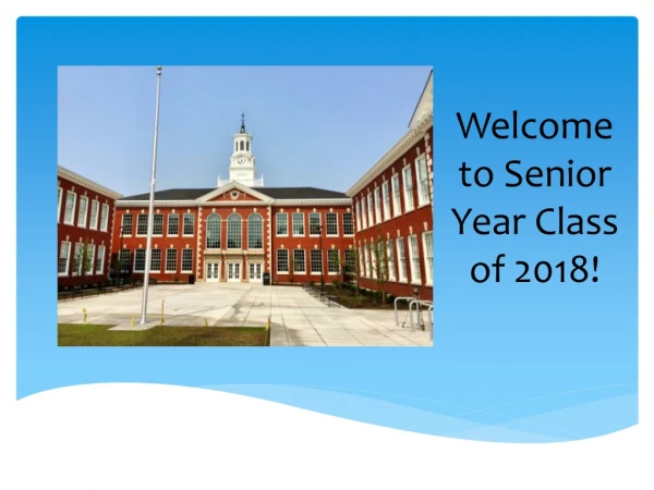 Welcome to Senior Year Class of 2018!