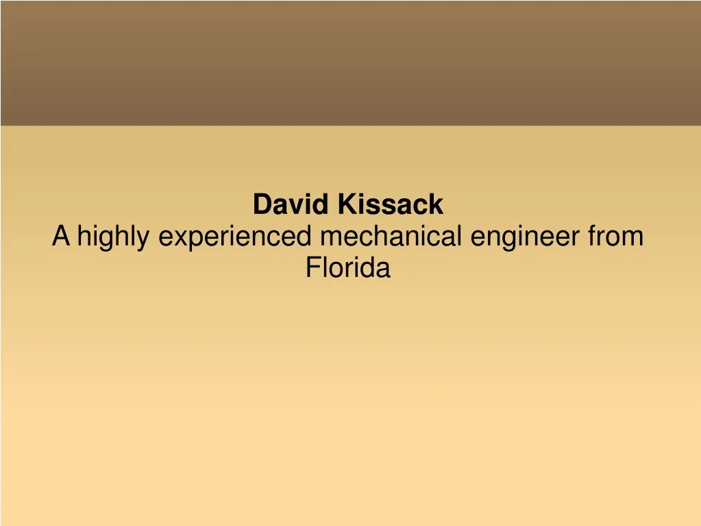 david kissack a highly experienced mechanical
