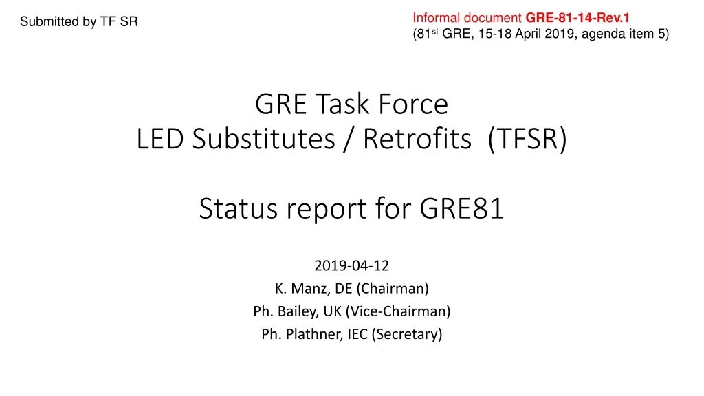 gre task force led substitutes retrofits tfsr status report for gre81