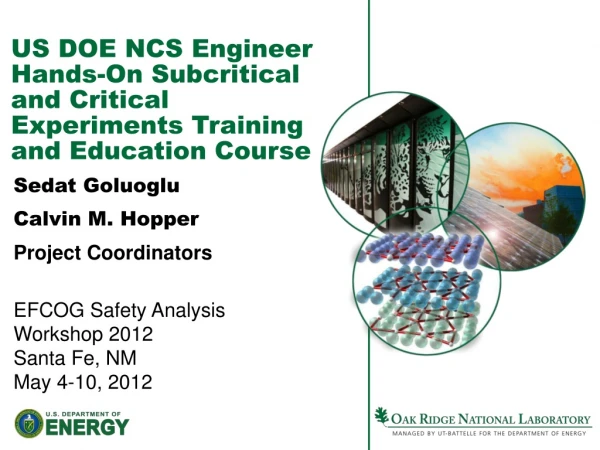 US DOE NCS Engineer Hands-On Subcritical and Critical Experiments Training and Education Course