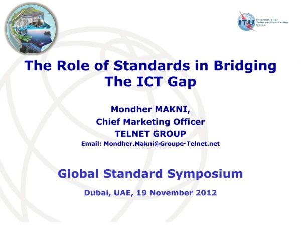 The Role of Standards in Bridging The ICT Gap