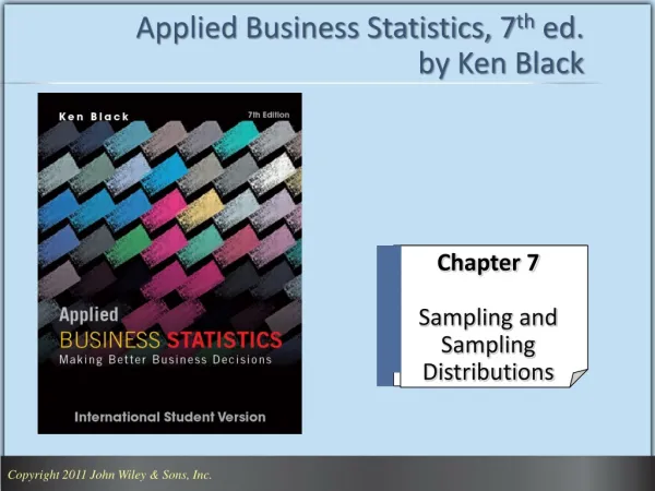 Applied Business Statistics, 7 th ed. by Ken Black