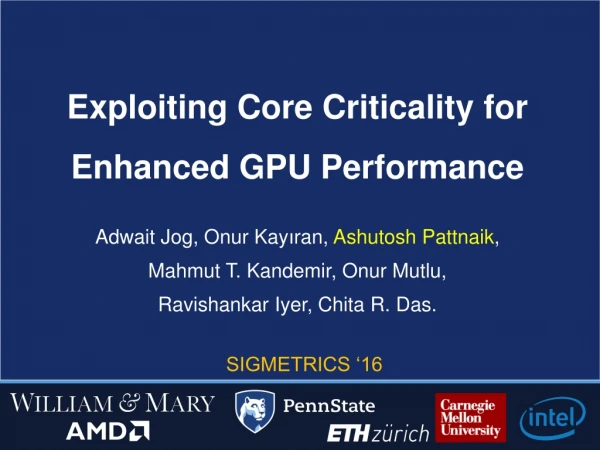 Exploiting Core Criticality for Enhanced GPU Performance