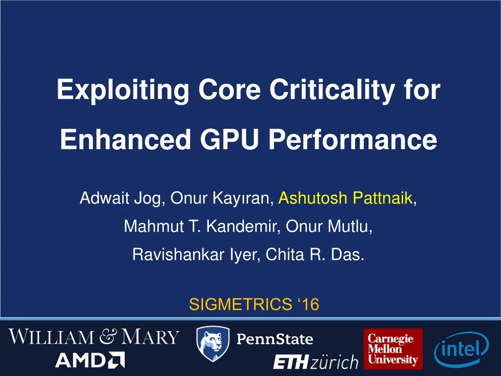 exploiting core criticality for enhanced