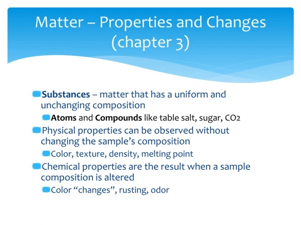 Matter – Properties and Changes (chapter 3)