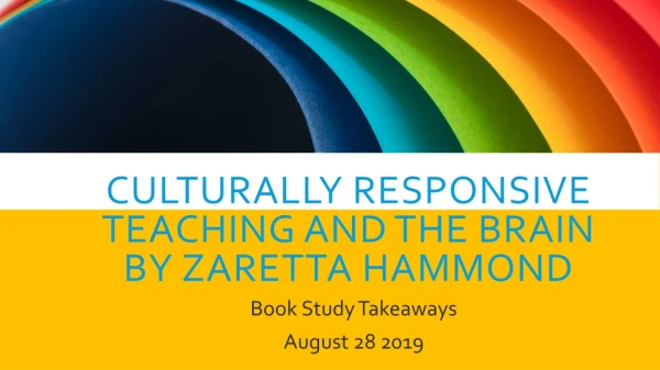 Culturally Responsive Teaching and the brain by Zaretta Hammond