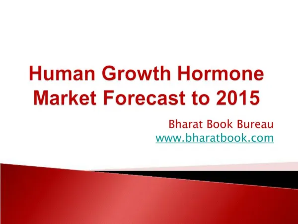 Human Growth Hormone Market Forecast to 2015