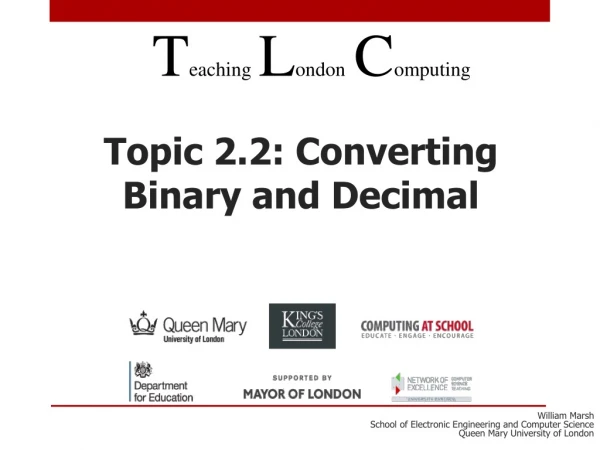 Topic 2.2: Converting Binary and Decimal