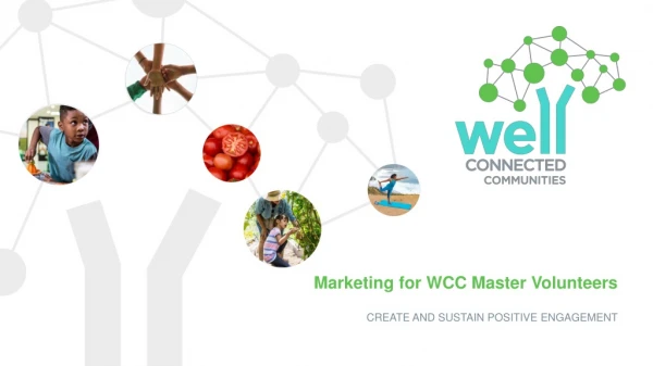 Marketing for WCC Master Volunteers