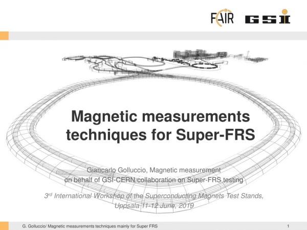 Magnetic measurements techniques for Super-FRS