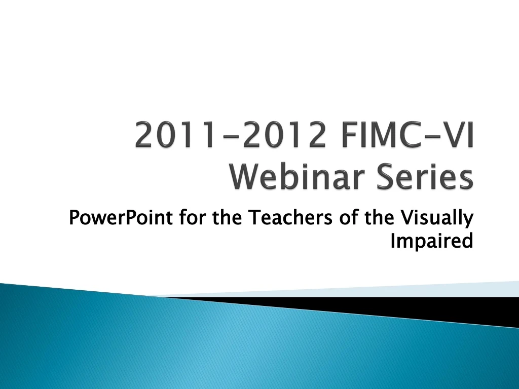 2011 2012 fimc vi webinar series