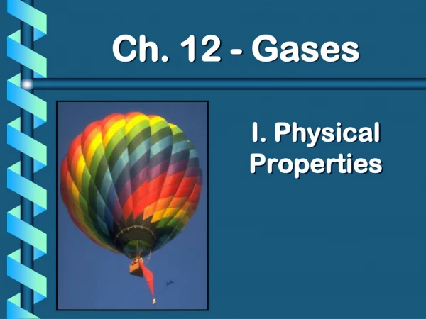 I. Physical Properties