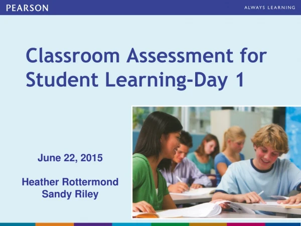 Classroom Assessment for Student Learning-Day 1
