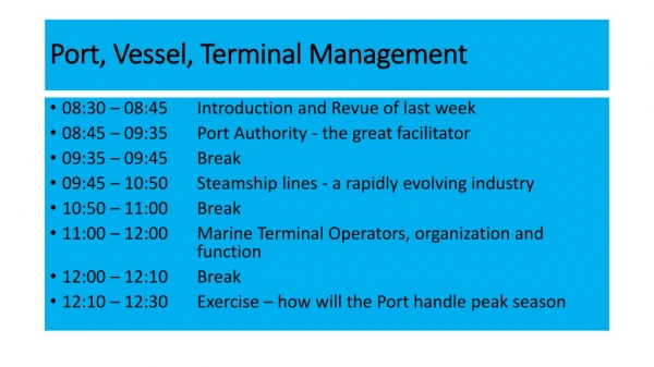 Port, Vessel, Terminal Management