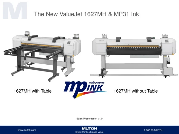 The New ValueJet 1627MH &amp; MP31 Ink