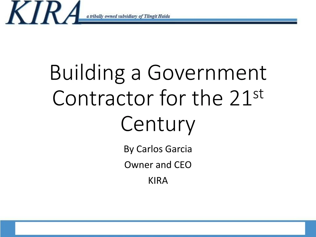 building a government contractor for the 21 st century