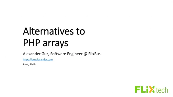 Alternatives to PHP arrays