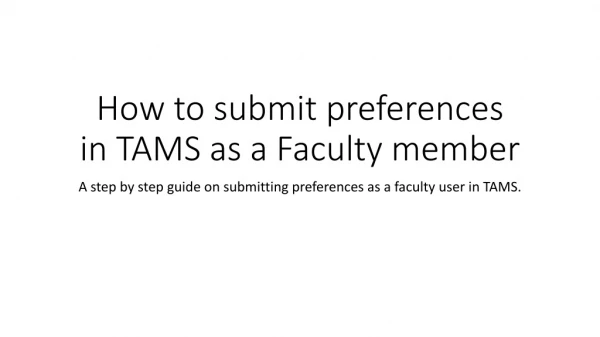 How to submit preferences in TAMS as a Faculty member