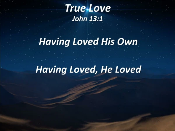 True Love John 13:1