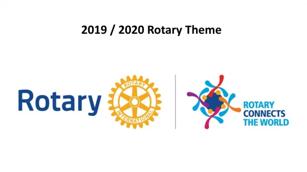 2019 / 2020 Rotary Theme