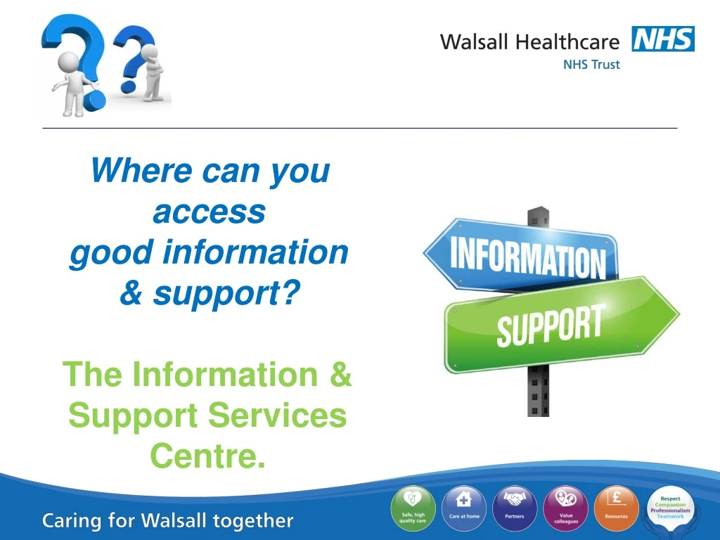 where can you access good information support