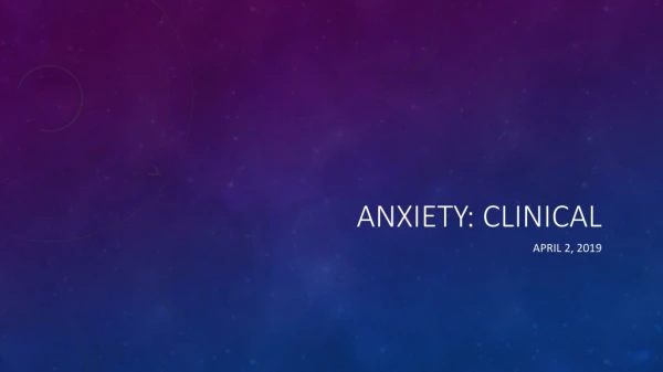Anxiety: clinical