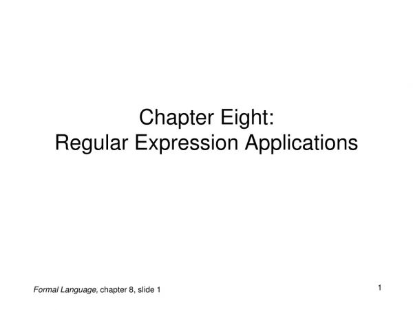 Chapter Eight: Regular Expression Applications