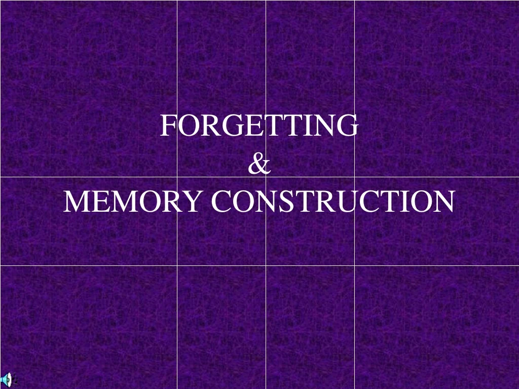 forgetting memory construction