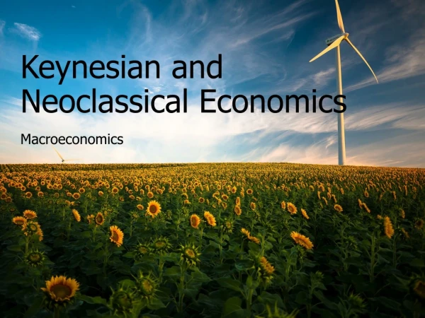 Keynesian and Neoclassical Economics