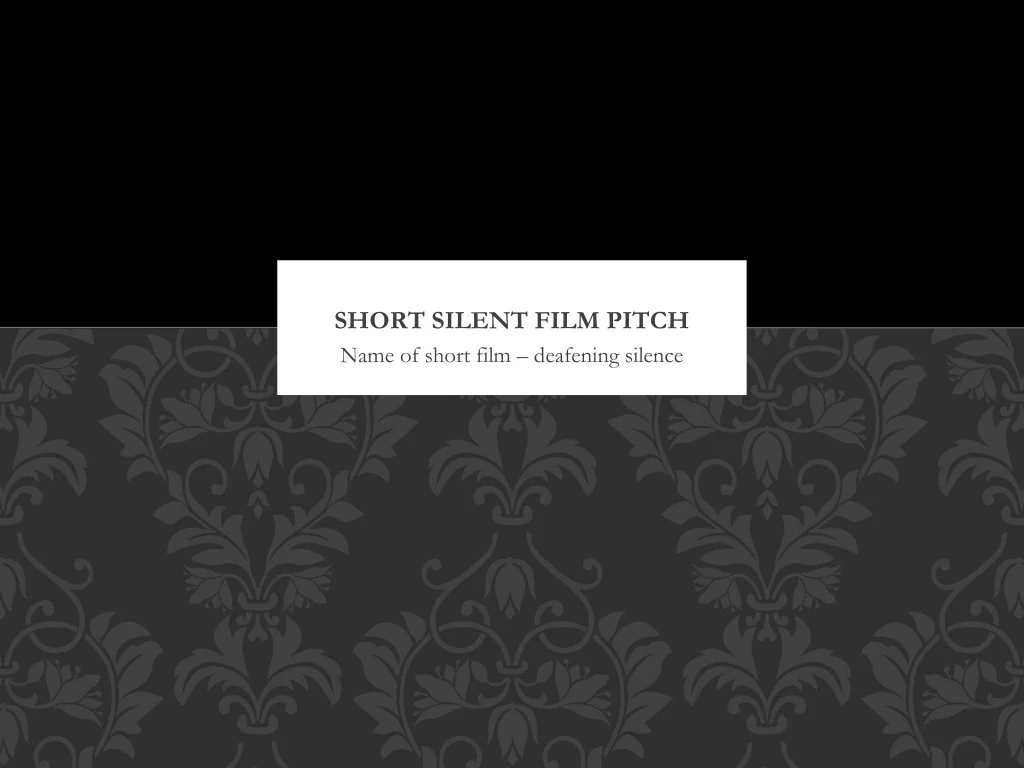 name of short film deafening silence