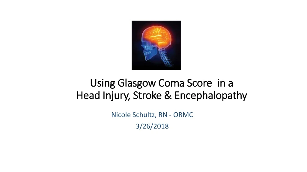 using glasgow coma s core in a head i njury stroke e ncephalopathy