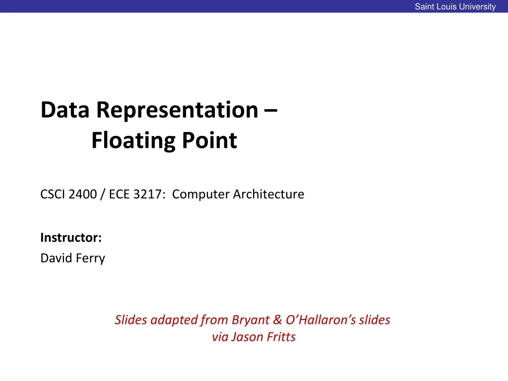 data representation floating point csci 2400 ece 3217 computer architecture