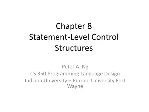Chapter 8 Statement-Level Control Structures