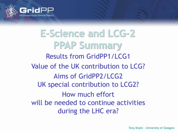 E-Science and LCG-2 PPAP Summary