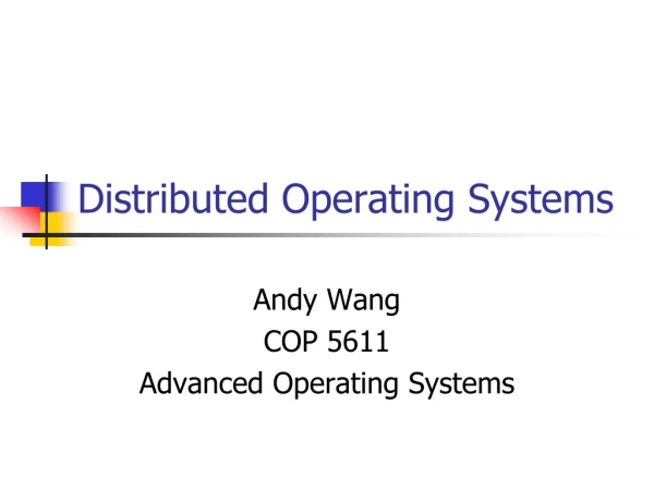 Distributed Operating Systems