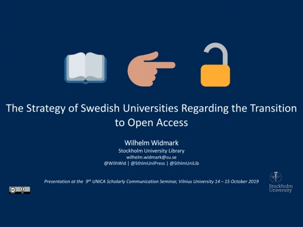 The Strategy of Swedish Universities Regarding the Transition to Open Access