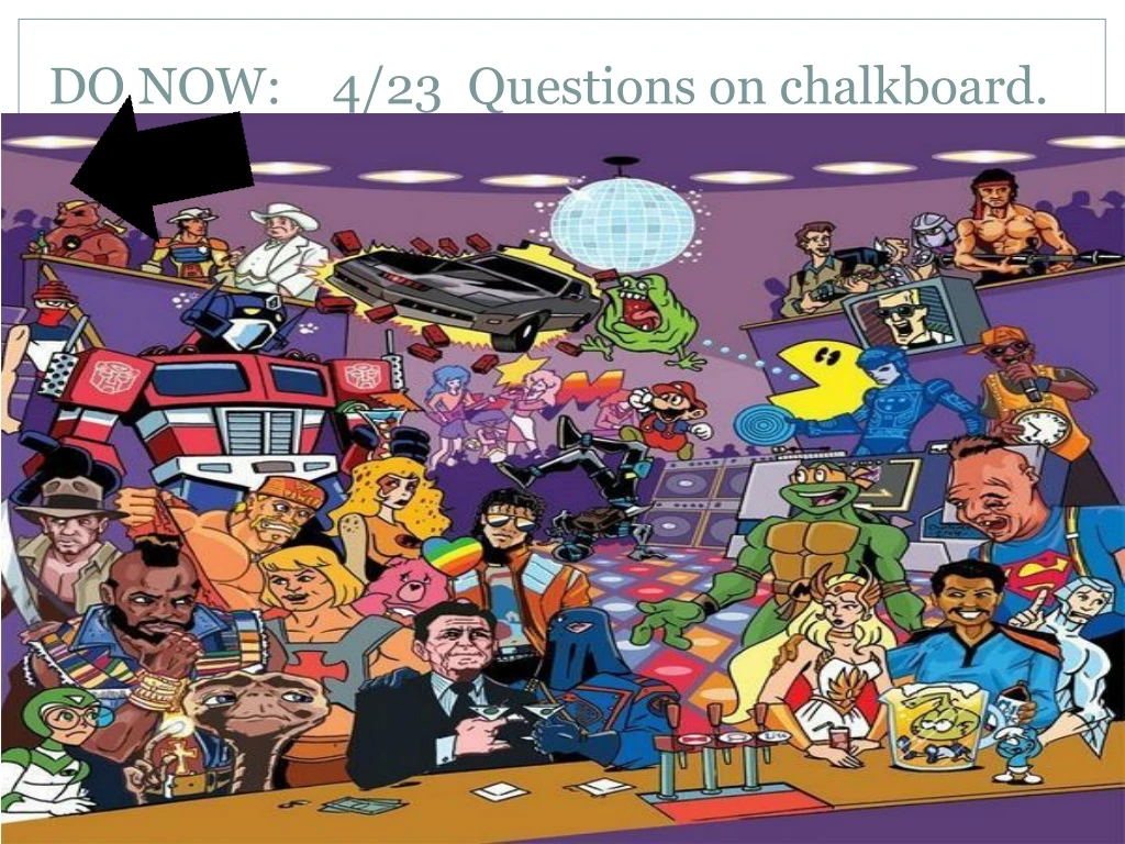 do now 4 23 questions on chalkboard
