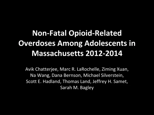 Non-Fatal Opioid-Related Overdoses Among Adolescents in Massachusetts 2012-2014