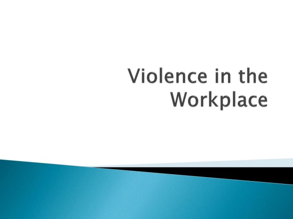 Violence in the Workplace