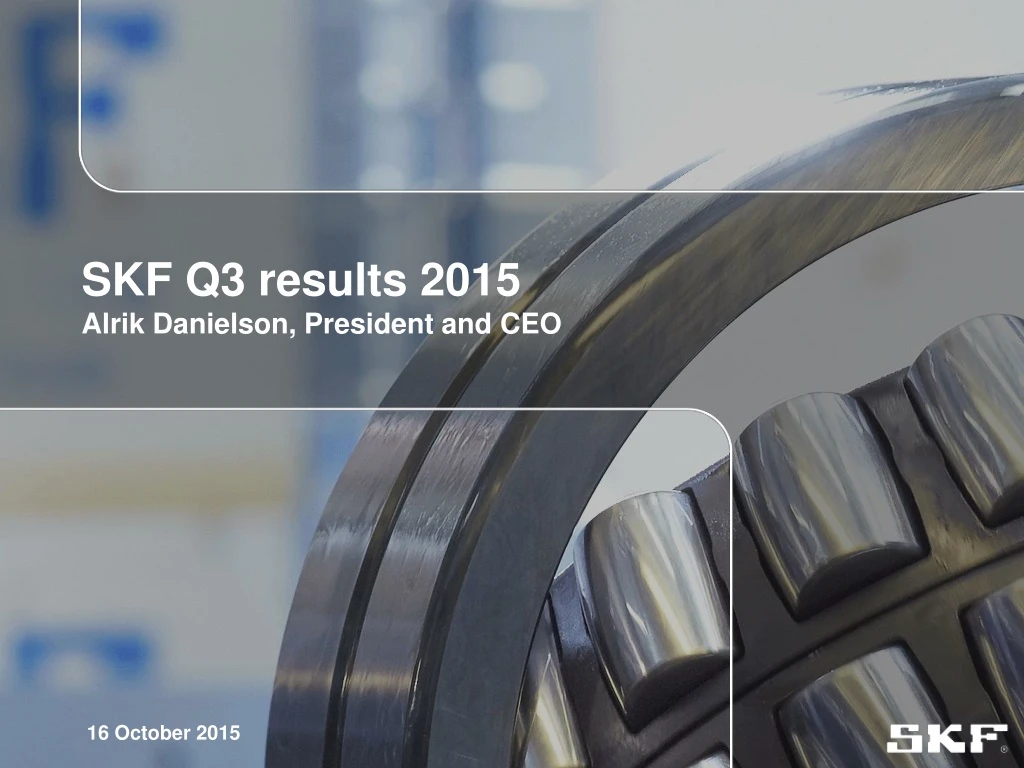 skf q3 results 2015 alrik danielson president and ceo