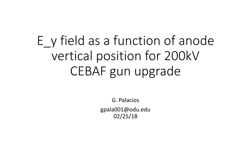 e y field as a function of anode vertical position for 200kv cebaf gun upgrade