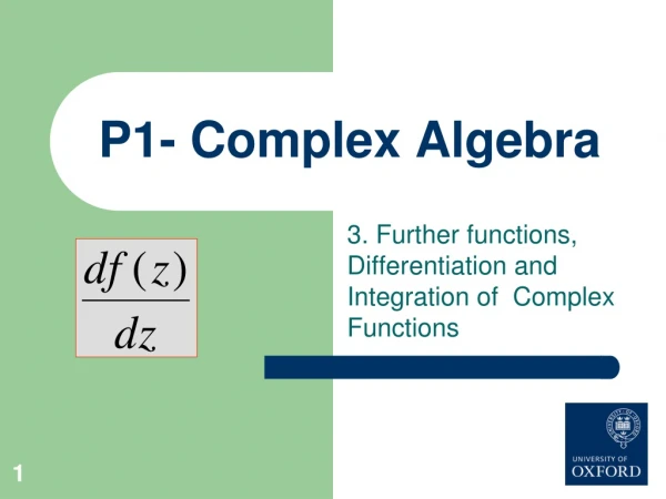 P1- Complex Algebra