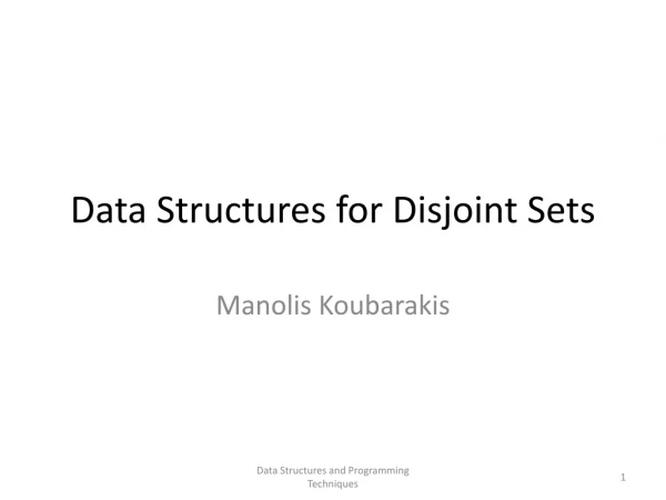 Data Structures for Disjoint Sets
