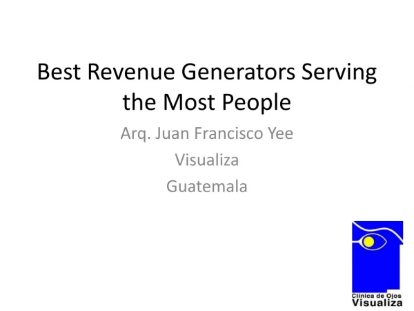 Best Revenue Generators Serving the Most People
