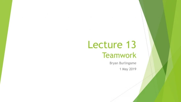 Lecture 13 Teamwork