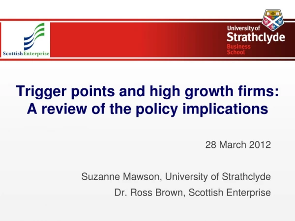 Trigger points and high growth firms: A review of the policy implications