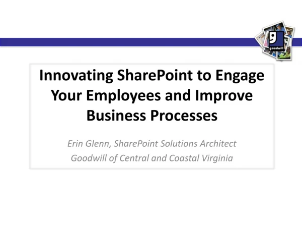 Innovating SharePoint to Engage Your Employees and Improve Business Processes