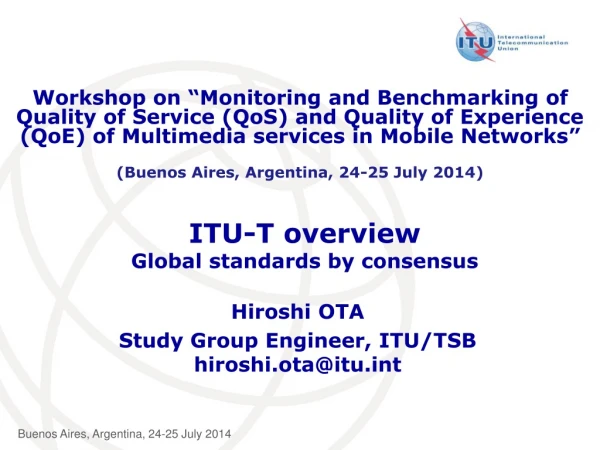 ITU-T overview Global standards by consensus
