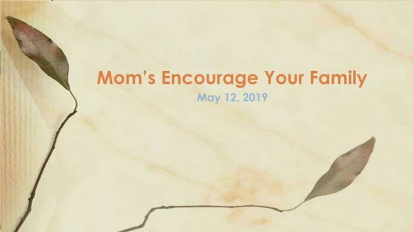 Mom’s Encourage Your Family