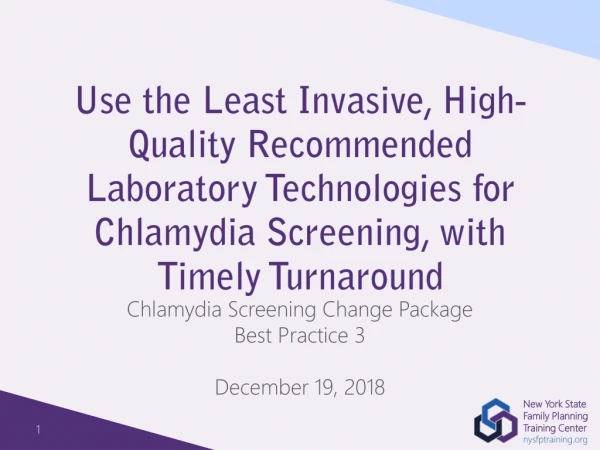 Chlamydia Screening Change Package Best Practice 3 December 19, 2018